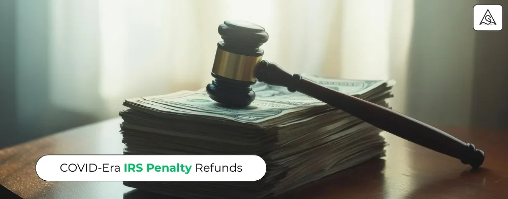 COVID-era IRS penalty refunds